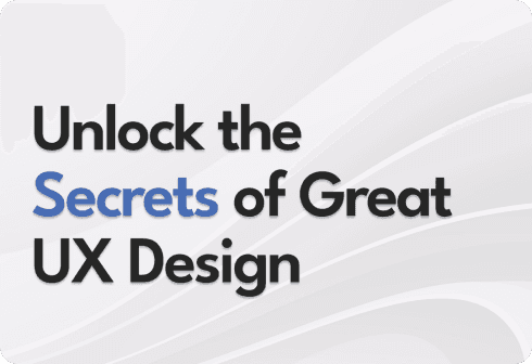 Unlock the Secrets of Great UX Design background image